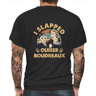 I Slapped Ouiser Boudreaux Vintage Mens Back Print T-shirt | Favorety