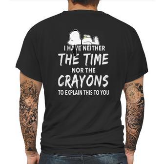 Snoopy I Have Neither The Time Nor The Crayons Mens Back Print T-shirt | Favorety