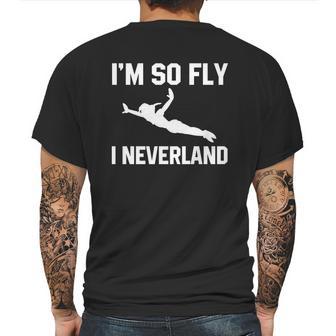 Im So Fly I Neverland Tshirt Mens Back Print T-shirt | Favorety