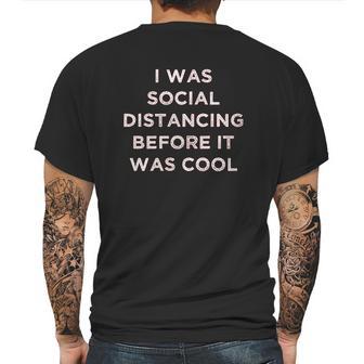 I Was Social Distancing Before It Was Cool Mens Back Print T-shirt | Favorety