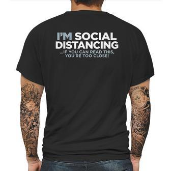 I Am Social Distancing If You Can Read This You Are Too Close Mens Back Print T-shirt | Favorety