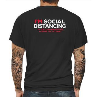 Social Distancing If You Can Read This Youre Too Close Mens Back Print T-shirt | Favorety