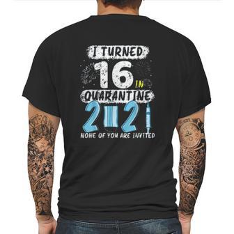 Social Distancing I Turned 16 In 2021 None Of You Are Invited Mens Back Print T-shirt | Favorety