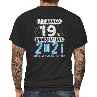 Social Distancing I Turned 19 In 2021 None Of You Are Invited Mens Back Print T-shirt | Favorety CA