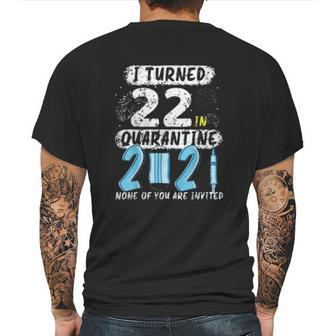 Social Distancing I Turned 22 In 2021 None Of You Are Invited Mens Back Print T-shirt | Favorety UK