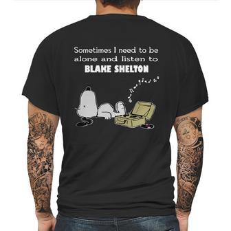 Sometimes I Need To Be Alone And Listen To Blake Shelton Mens Back Print T-shirt | Favorety