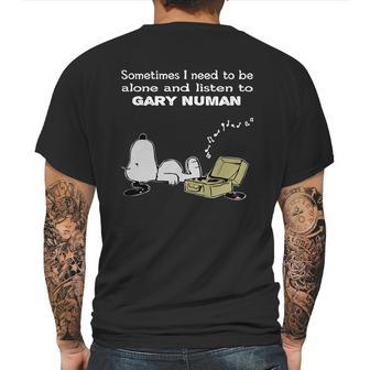 Sometimes I Need To Be Alone And Listen To Gary Numan Mens Back Print T-shirt | Favorety DE