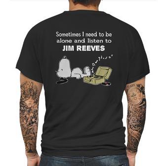 Sometimes I Need To Be Alone And Listen To Jim Reeves Mens Back Print T-shirt | Favorety AU