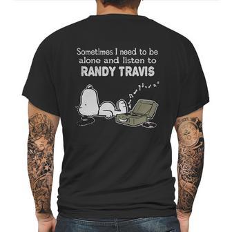 Sometimes I Need To Be Alone And Listen To Randy Travis Mens Back Print T-shirt | Favorety DE