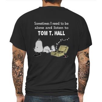 Sometimes I Need To Be Alone And Listen To Tom T Hall Mens Back Print T-shirt | Favorety CA