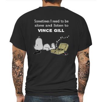 Sometimes I Need To Be Alone And Listen To Vince Gill Mens Back Print T-shirt | Favorety