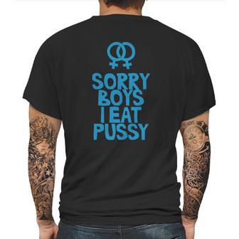 Sorry Boys I Eat Pussy T-Shirt Mens Back Print T-shirt | Favorety AU