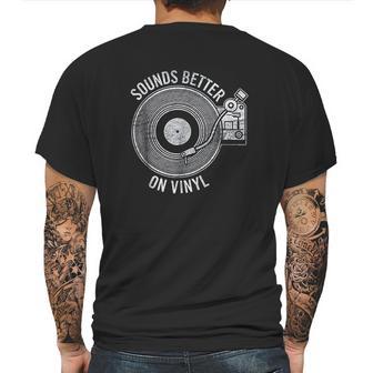 Sounds Better On Vinyl Record Album Lover Gift Mens Back Print T-shirt | Favorety UK