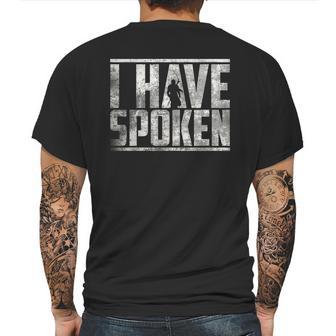 I Have Spoken The Mandalorian - Grunge Background Mens Back Print T-shirt | Favorety AU