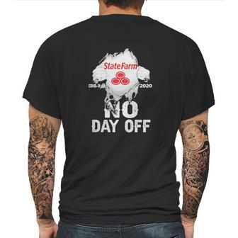 State Farm Covid-19 2020 No Day Off Shirth Mens Back Print T-shirt | Favorety