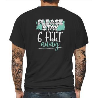 Stay 6 Feet Away Social Distancing Six Feet Back Funny Gift Mens Back Print T-shirt | Favorety DE