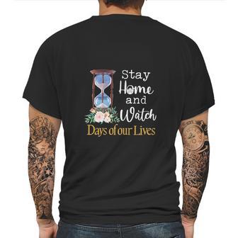 Stay Home And Watch Days Of Our Lives Mens Back Print T-shirt | Favorety CA