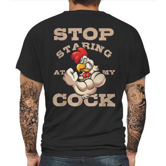 Stop Staring At My Cock 3 Mens Back Print T-shirt | Favorety