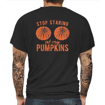 Stop Staring At My Pumpkins Funny Halloween Bobs Mens Back Print T-shirt | Favorety