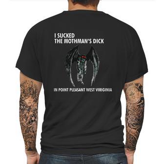 I Sucked The Mothman’S Dick In Point Pleasant West Virginia Shirt Mens Back Print T-shirt | Favorety UK