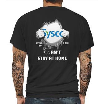 Sysco Inside Me Covid-19 2020 I Can’T Stay At Home Shirtc Mens Back Print T-shirt | Favorety AU