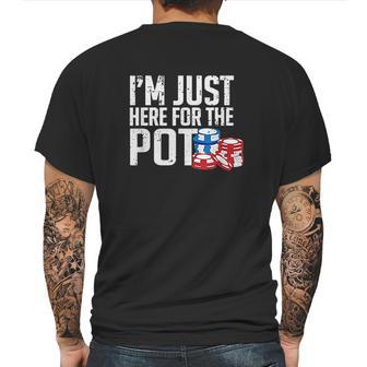 Texas Holdem Gift I Am Just Here For The Pot Poker Humor Mens Back Print T-shirt | Favorety DE