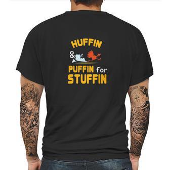 Thanksgiving Turkey Trot Huffin Puffin For Stuffin Mens Back Print T-shirt | Favorety DE