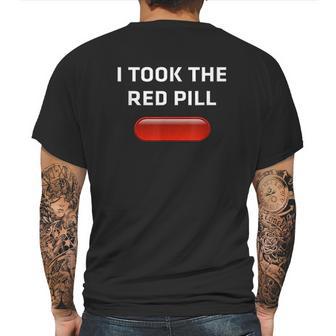 I Took The Red Pill Mens Back Print T-shirt | Favorety