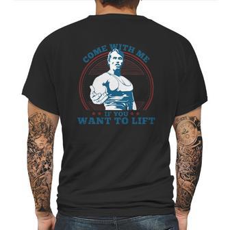 Top Selling - Come With Me If You Want To Lift - Mens T-Shirt Mens Back Print T-shirt | Favorety AU