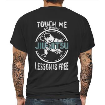 Touch Me First Jiu Jitsu Lesson Is Free Brazilian Mens Back Print T-shirt | Favorety