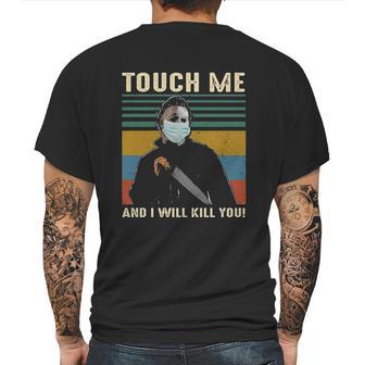 Touch Me And I Kill You Social Distancing Mens Back Print T-shirt | Favorety DE