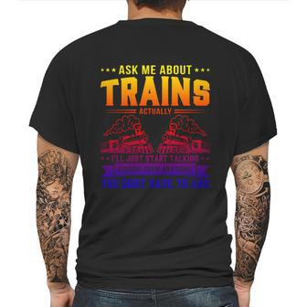 Trainspotting Ask Me About Trains Trainspotter Train Railway Cool Gift Mens Back Print T-shirt | Favorety