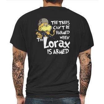 The Trees Can Not Be Harmed When The Lorax Is Armed Mens Back Print T-shirt | Favorety CA