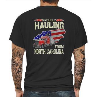 Truck Driver Proudly Hauling From North Carolina Trucker Mens Back Print T-shirt | Favorety UK