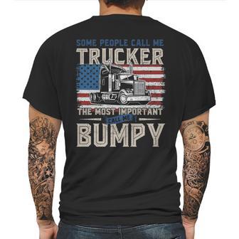 Trucker Most Important Call Me Bumpy Mens Back Print T-shirt | Favorety CA