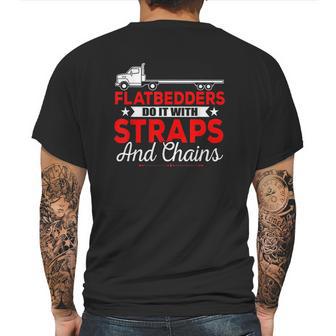 Trucking Flatbedders Do It With Straps And Chains Mens Back Print T-shirt | Favorety DE