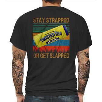 Twisted Tea Stay Strapped Or Get Slapped Vintage Mens Back Print T-shirt | Favorety UK