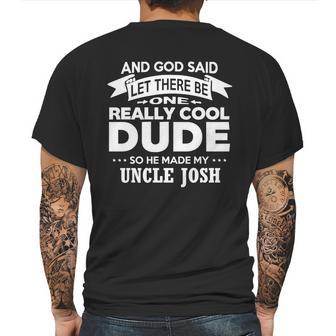 Uncle Josh Really Cool Dude Funny Niece Nephew Gift Mens Back Print T-shirt | Favorety UK