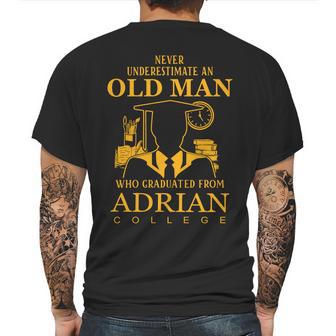 Never Underestimate An Old Man Who Graduated From Adrian College Mens Back Print T-shirt | Favorety