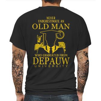 Never Underestimate An Old Man Who Graduated From Depauw University Mens Back Print T-shirt | Favorety CA