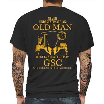 Never Underestimate An Old Man Who Graduated From Glassboro State College Mens Back Print T-shirt | Favorety UK