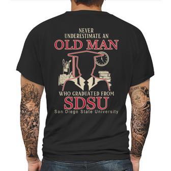 Never Underestimate An Old Man Who Graduated From San Diego State University Mens Back Print T-shirt | Favorety CA