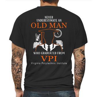 Never Underestimate An Old Man Who Graduated From Vpi Virginia Polytechnic Institute Mens Back Print T-shirt | Favorety