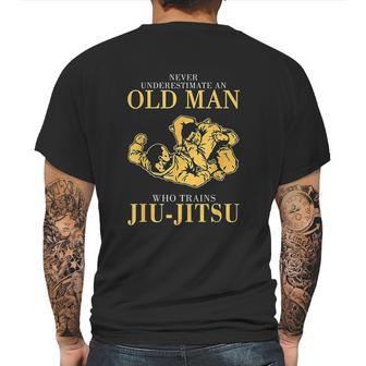 Never Underestimate An Old Man Who Trains Jiu Jitsu Mens Back Print T-shirt | Favorety CA