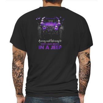 Never Underestimate The Therapeutic Power Of Driving And Listening To Very Loud Music In A Jeep Mens Back Print T-shirt | Favorety DE