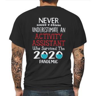 Never Underestimate Who Survived The Pandemic Activity Assistant Mens Back Print T-shirt | Favorety UK