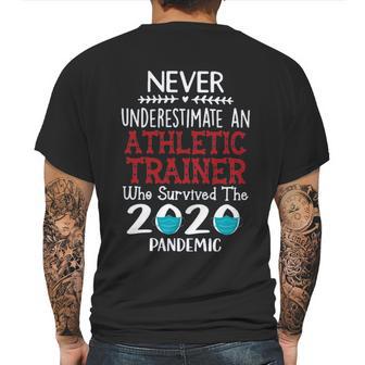 Never Underestimate Who Survived The Pandemic Athletic Trainer Mens Back Print T-shirt | Favorety CA