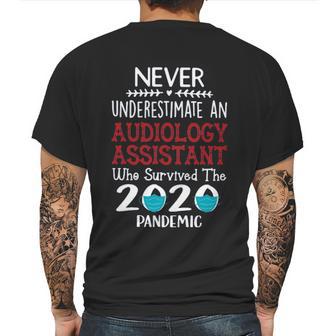 Never Underestimate Who Survived The Pandemic Audiology Assistant Mens Back Print T-shirt | Favorety UK