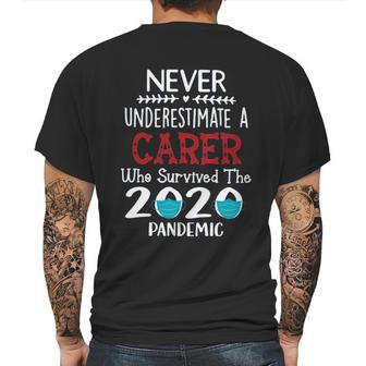 Never Underestimate Who Survived The Pandemic Carer Mens Back Print T-shirt | Favorety