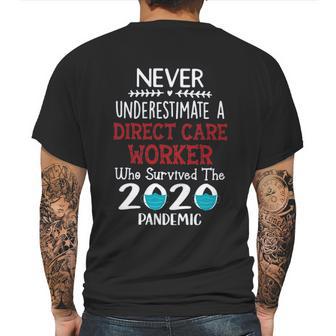 Never Underestimate Who Survived The Pandemic Direct Care Worker Mens Back Print T-shirt | Favorety AU